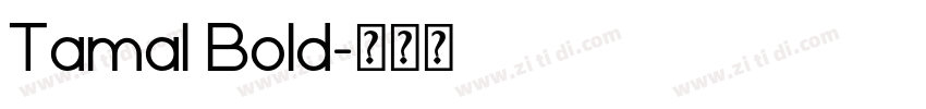 Tamal Bold字体转换